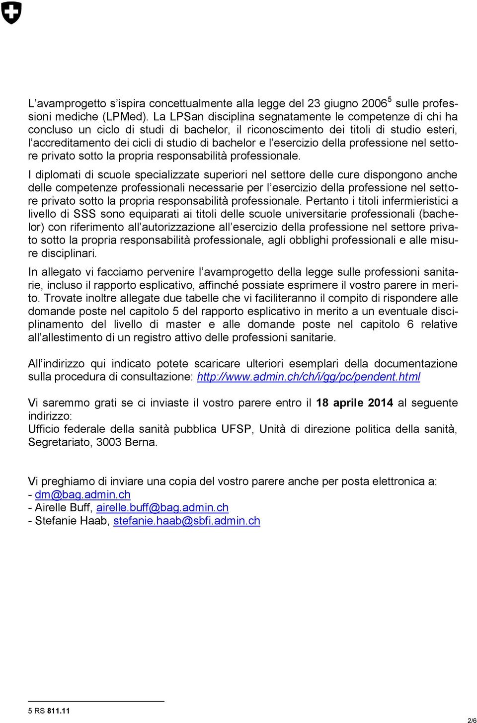 esercizio della professione nel settore privato sotto la propria responsabilità professionale.