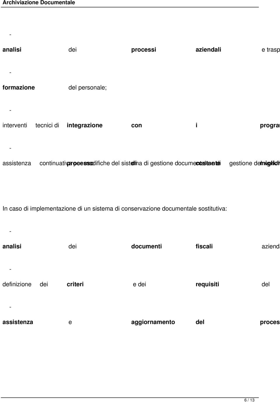 miglior workflo In caso di implementazione di un sistema di conservazione documentale sostitutiva: analisi dei