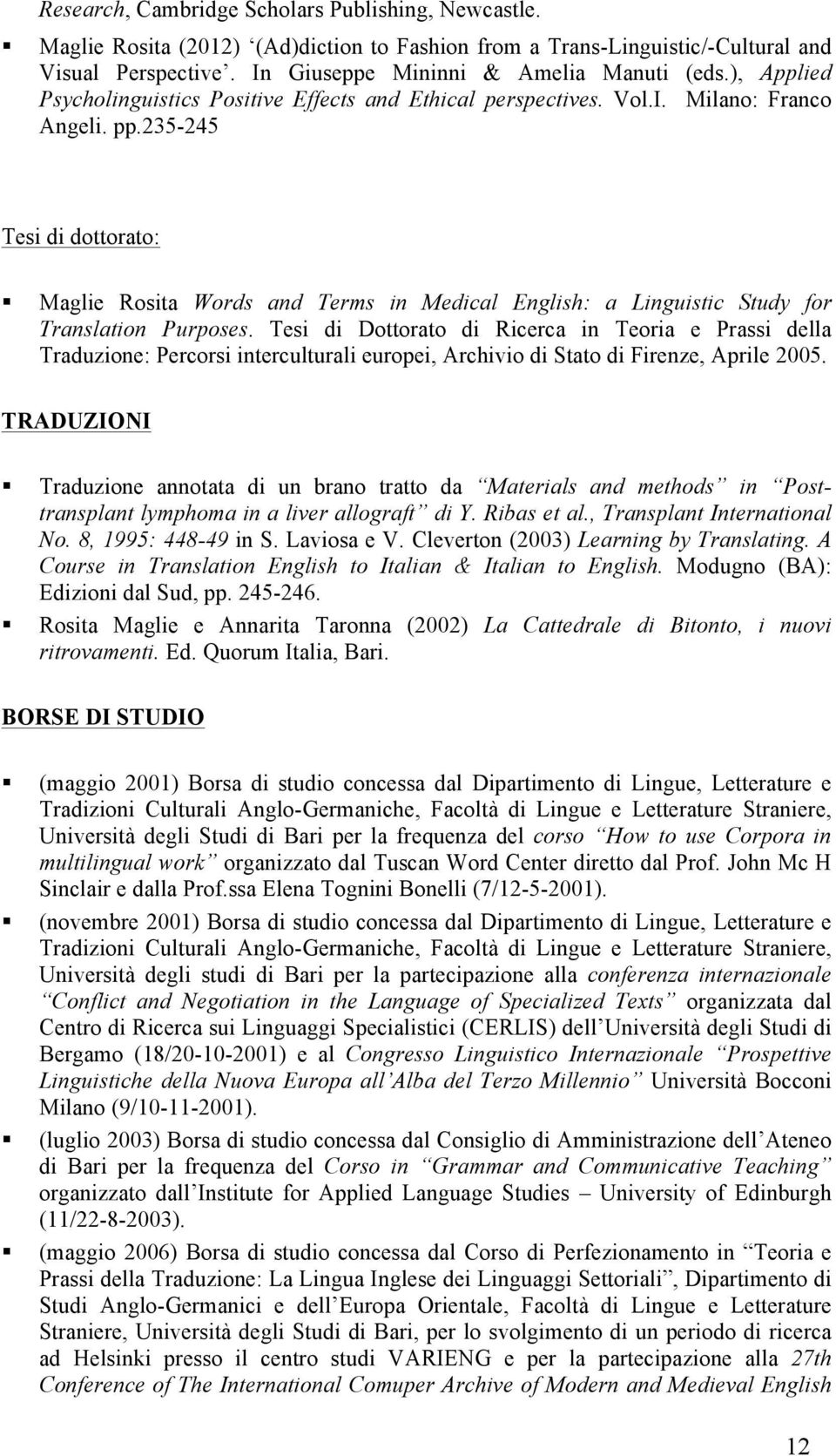 235-245 Tesi di dottorato: Maglie Rosita Words and Terms in Medical English: a Linguistic Study for Translation Purposes.