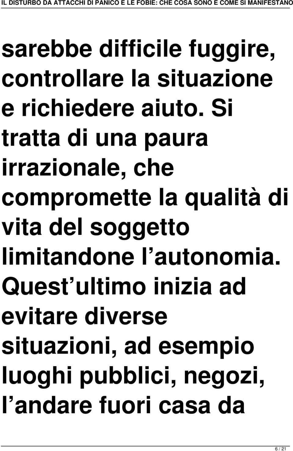 soggetto limitandone l autonomia.