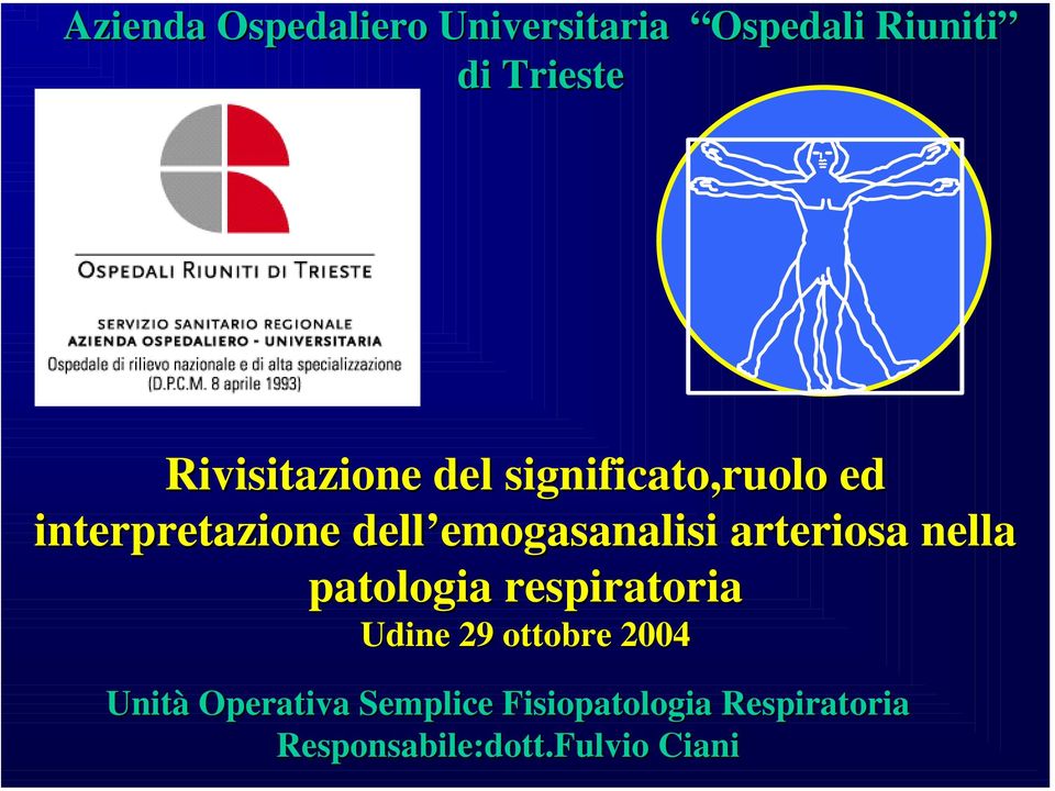 emogasanalisi arteriosa nella patologia respiratoria Udine 29 ottobre