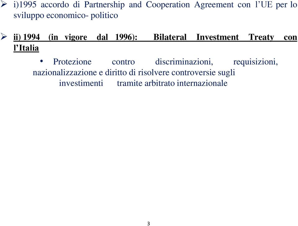 l Italia Protezione contro discriminazioni, requisizioni, nazionalizzazione e