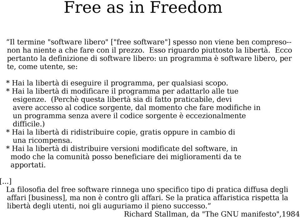 * Hai la libertà di modificare il programma per adattarlo alle tue esigenze.