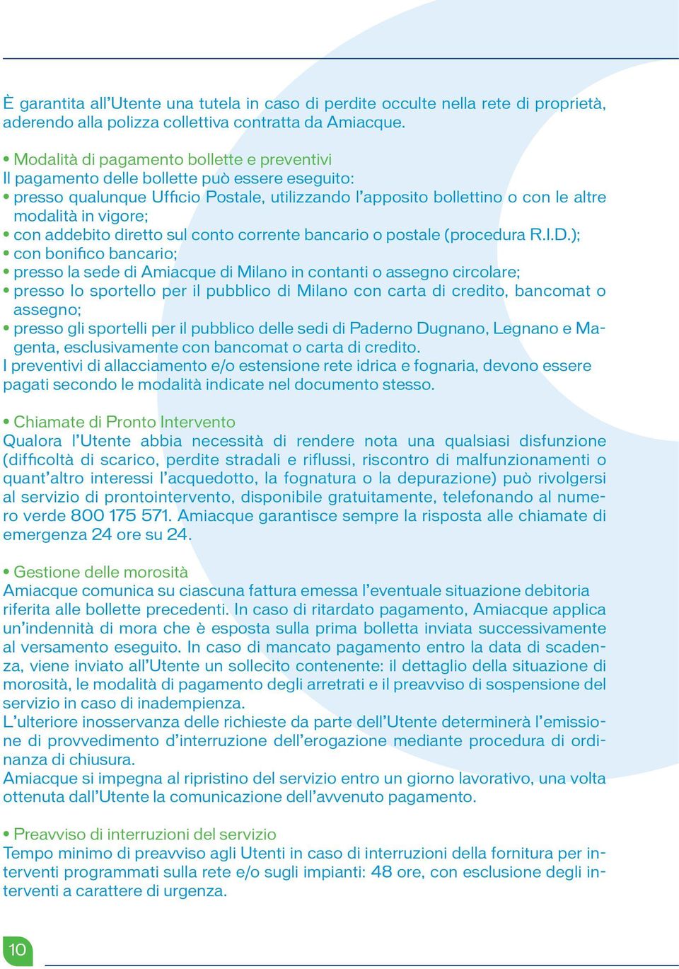 addebito diretto sul conto corrente bancario o postale (procedura R.I.D.