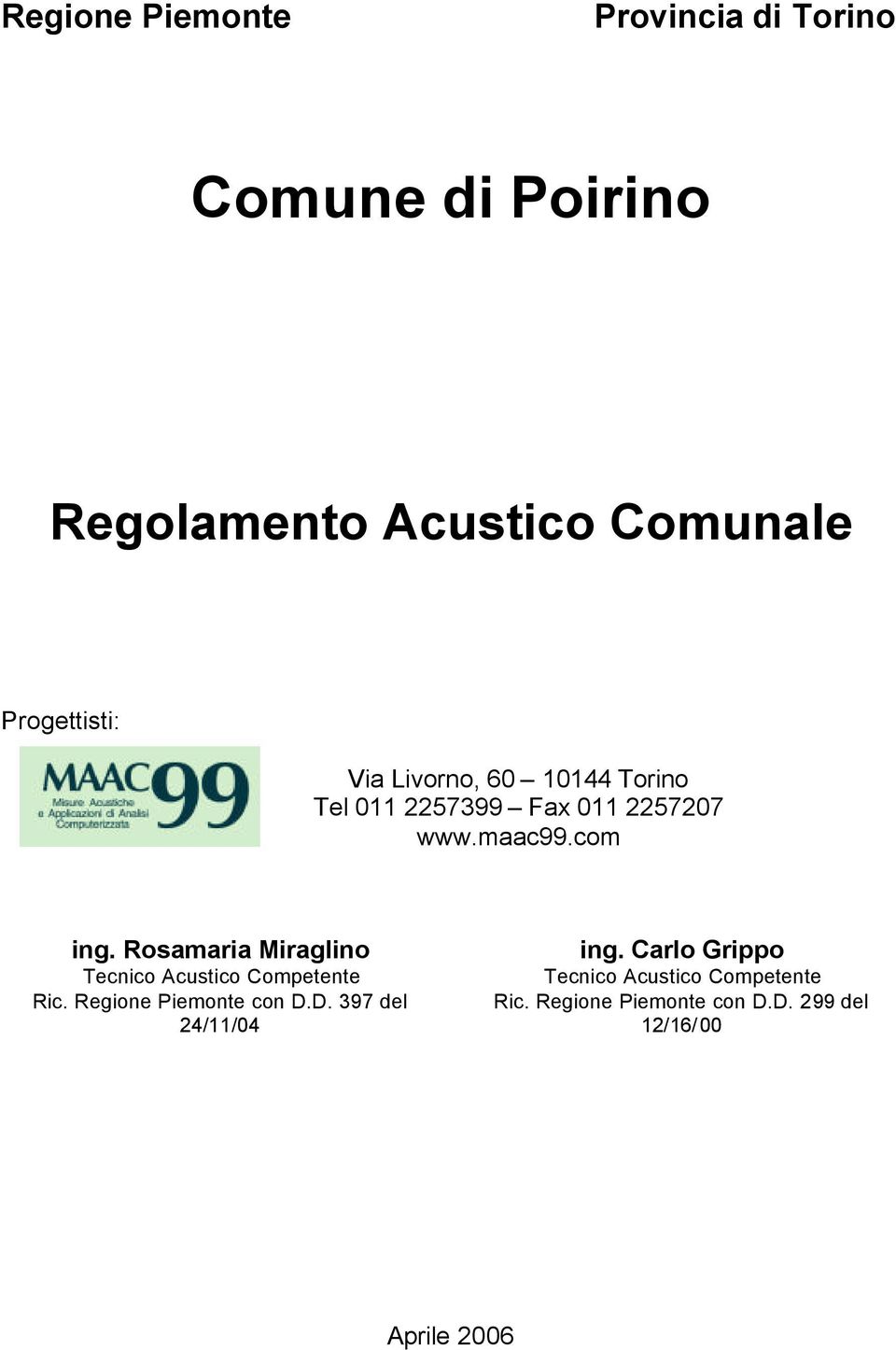 Rosamaria Miraglino Tecnico Acustico Competente Ric. Regione Piemonte con D.