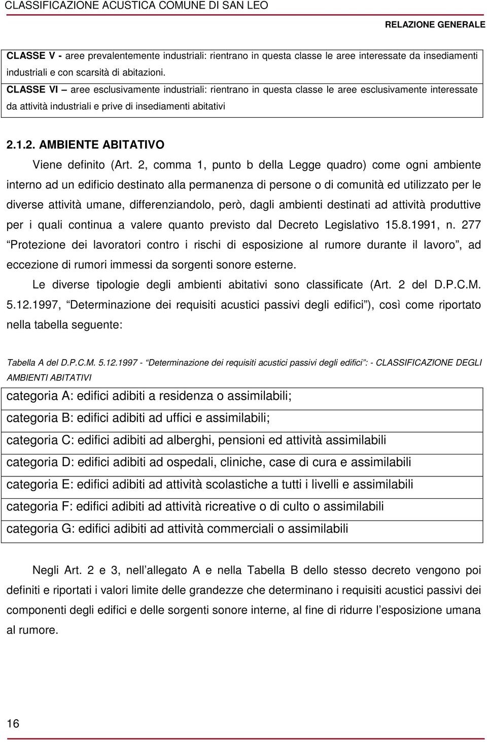 1.2. AMBIENTE ABITATIVO Viene definito (Art.