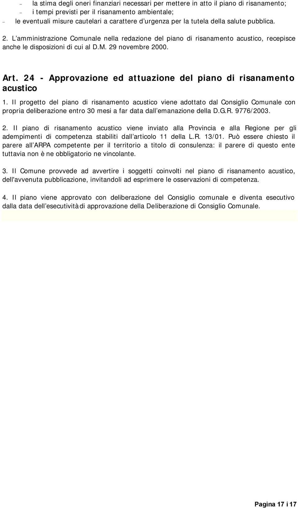 24 - Approvazione ed attuazione del piano di risanamento acustico 1.