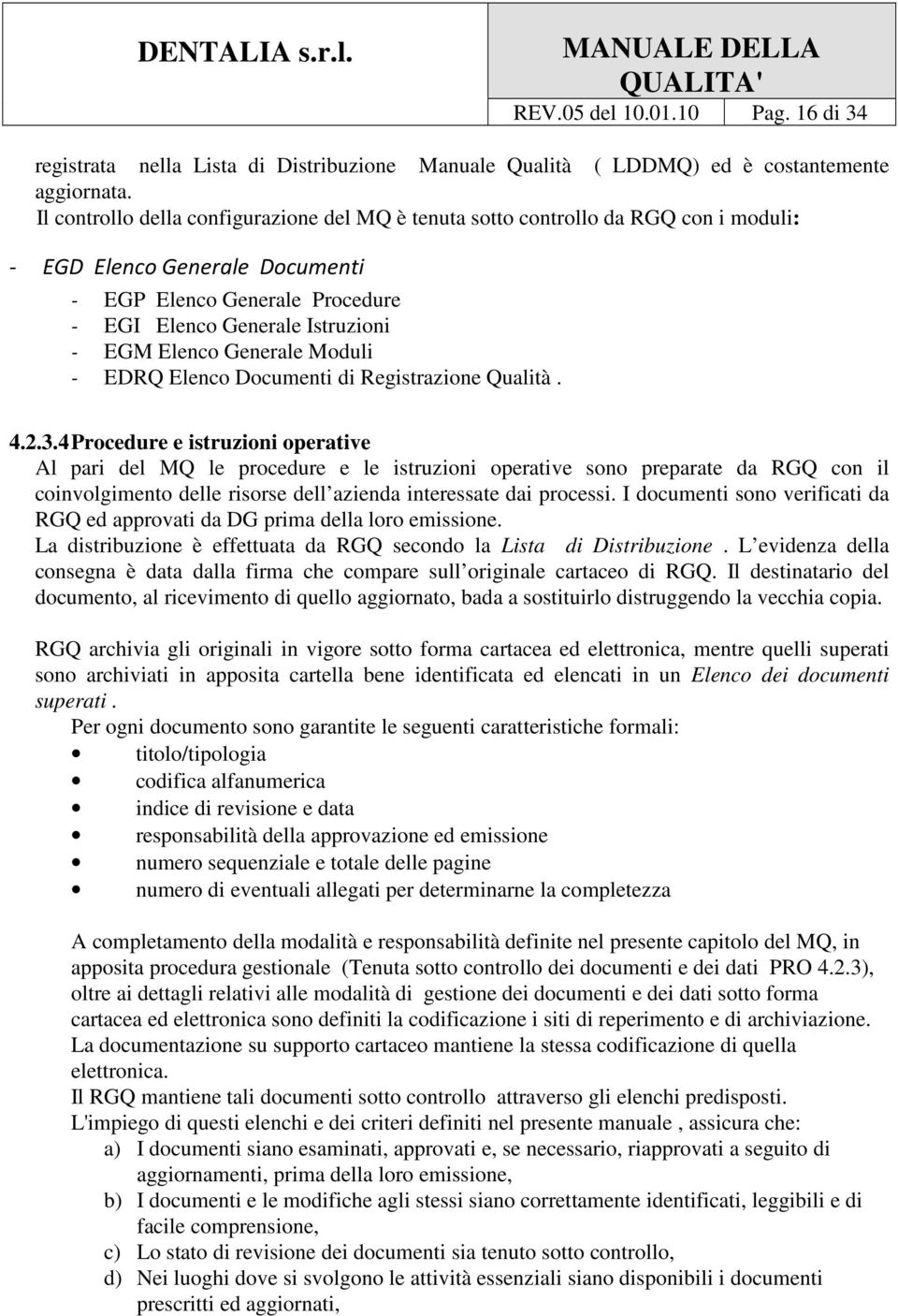 Generale Moduli - EDRQ Elenco Documenti di Registrazione Qualità. 4.2.3.
