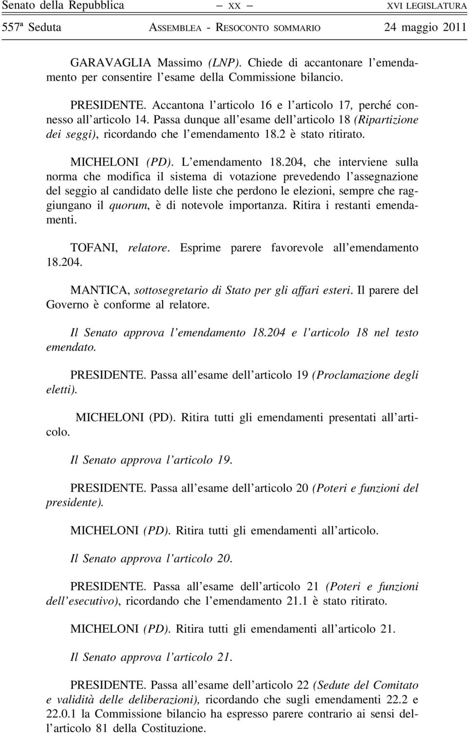MICHELONI (PD). L emendamento 18.