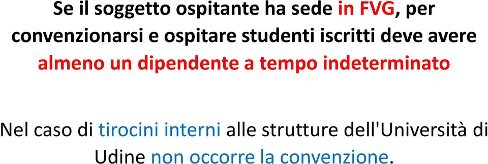 dipendente a tempo indeterminato Nel caso di tirocini