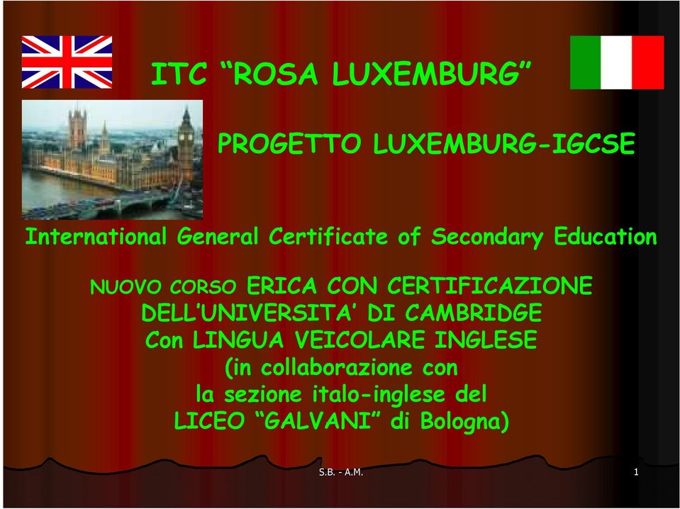 CERTIFICAZIONE DELL UNIVERSITA DI CAMBRIDGE Con LINGUA VEICOLARE