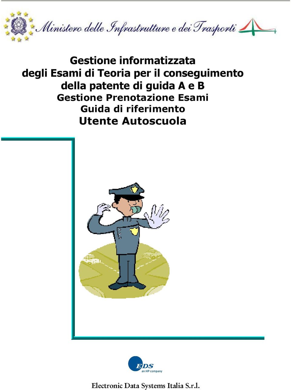 Gestione Prenotazione Esami Guida di riferimento