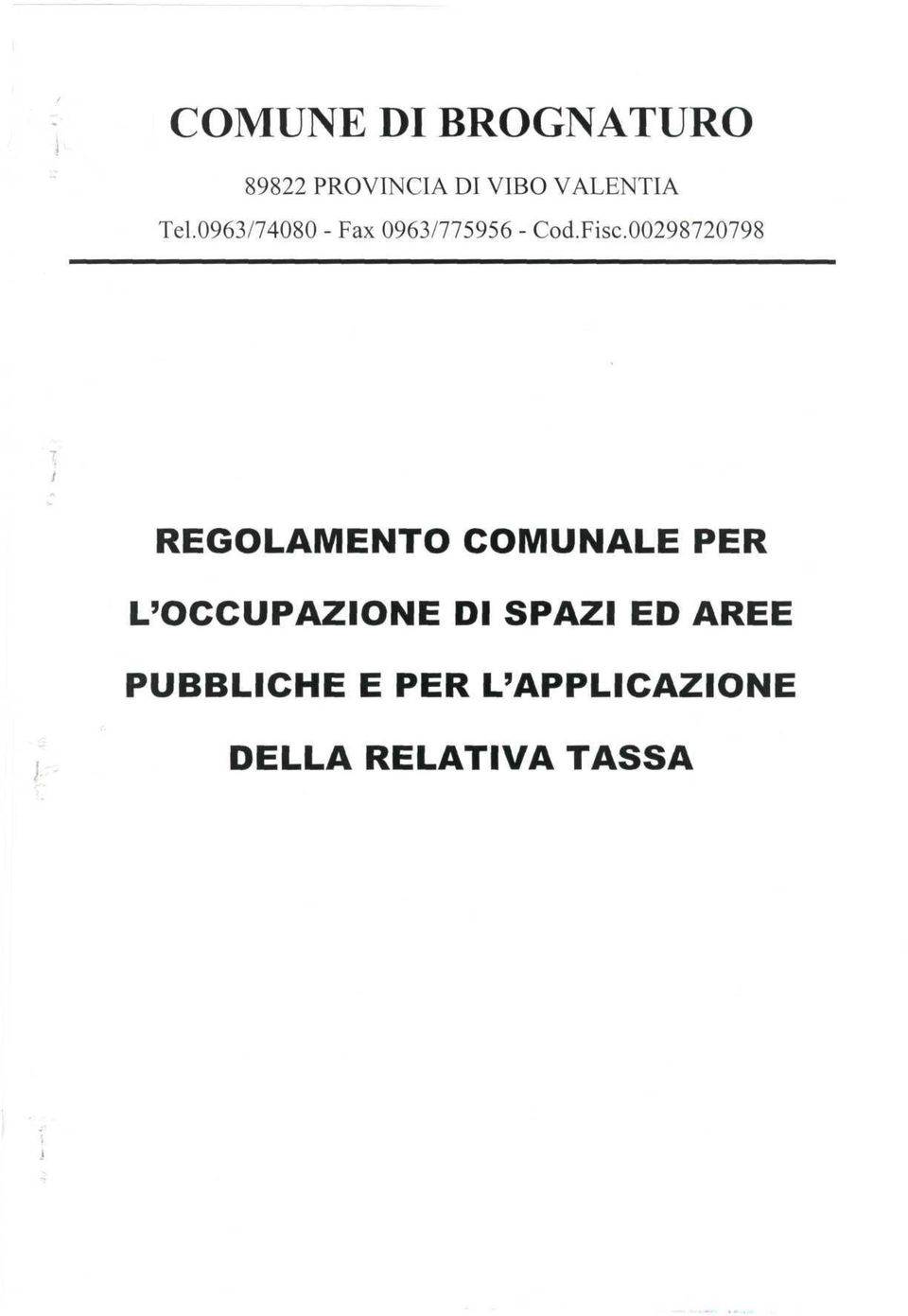 00298720798 REGOLAMENTO COMUNALE PER L'OCCUPAZIONE DI