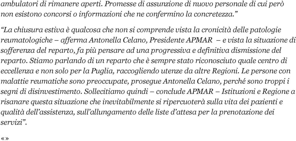 pensare ad una progressiva e definitiva dismissione del reparto.