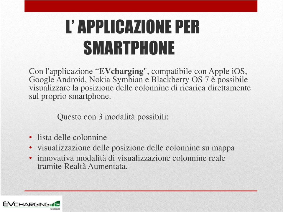 direttamente sul proprio smartphone.