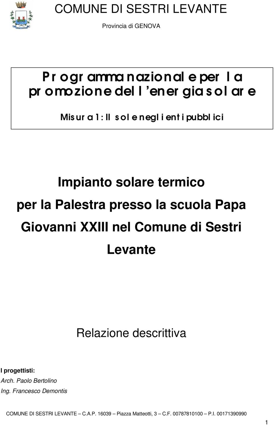 la scuola Papa Giovanni XXIII nel Comune di Sestri Levante Relazione