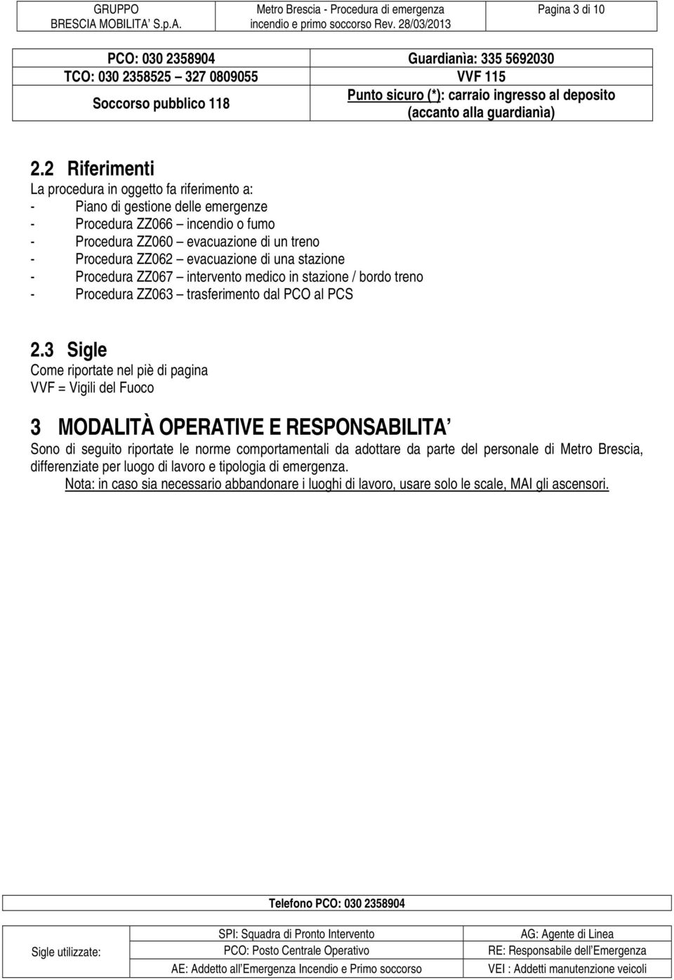 di una stazione - Procedura ZZ067 intervento medico in stazione / bordo treno - Procedura ZZ063 trasferimento dal PCO al PCS 2.