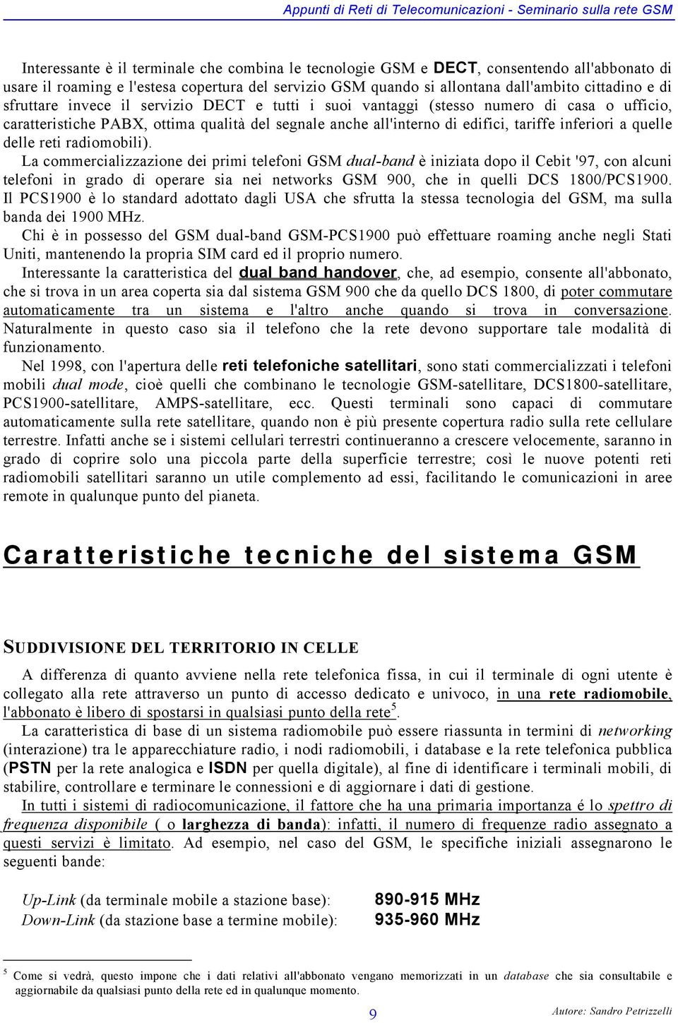 delle reti radiomobili).