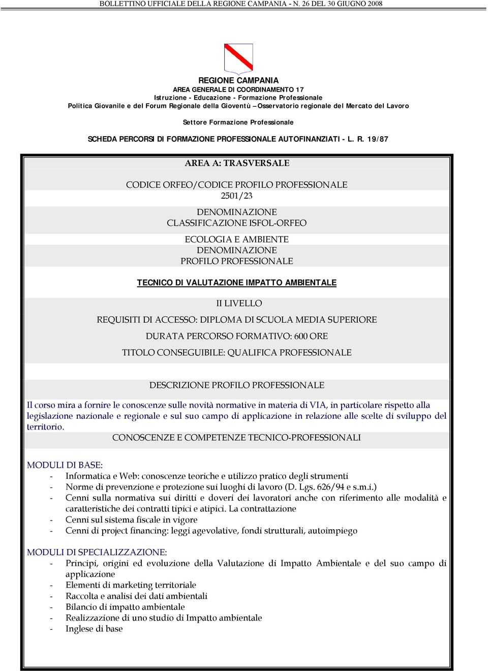 campo di applicazione in relazione alle scelte di sviluppo del territorio.