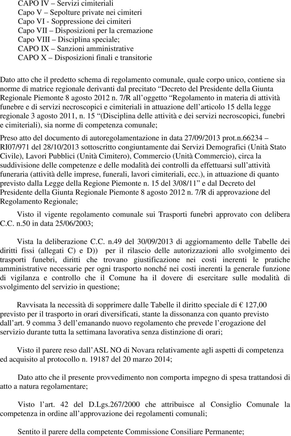 Decreto del Presidente della Giunta Regionale Piemonte 8 agosto 2012 n.