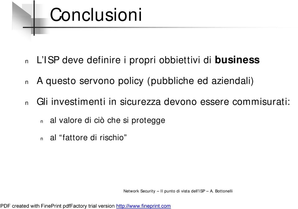 aziendali) Gli investimenti in sicurezza devono essere