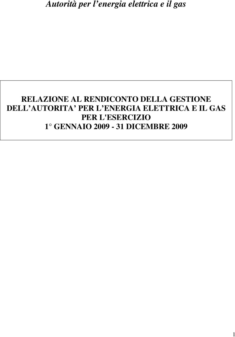 AUTORITA PER L ENERGIA ELETTRICA E IL GAS