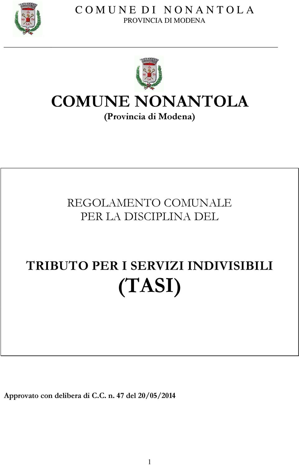 TRIBUTO PER I SERVIZI INDIVISIBILI (TASI)