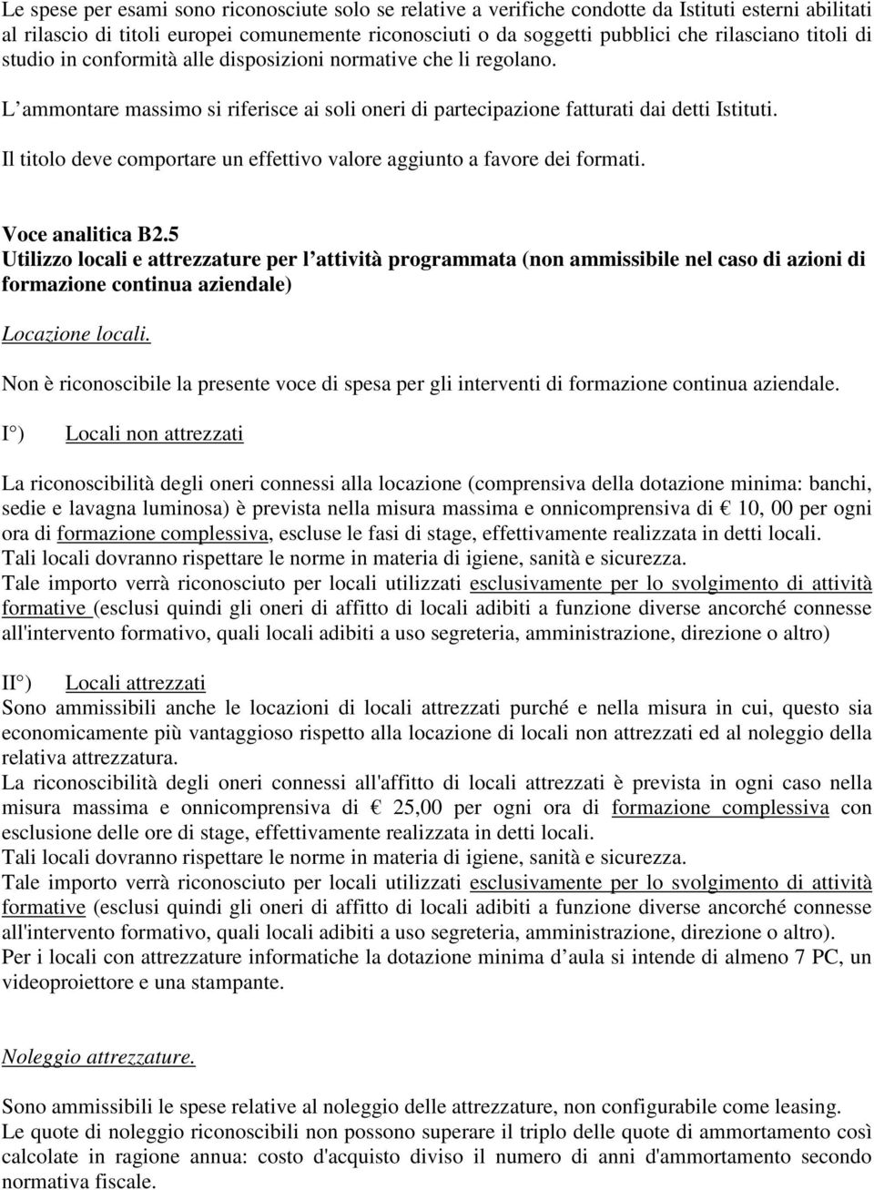 Il titolo deve comportare un effettivo valore aggiunto a favore dei formati. Voce analitica B2.