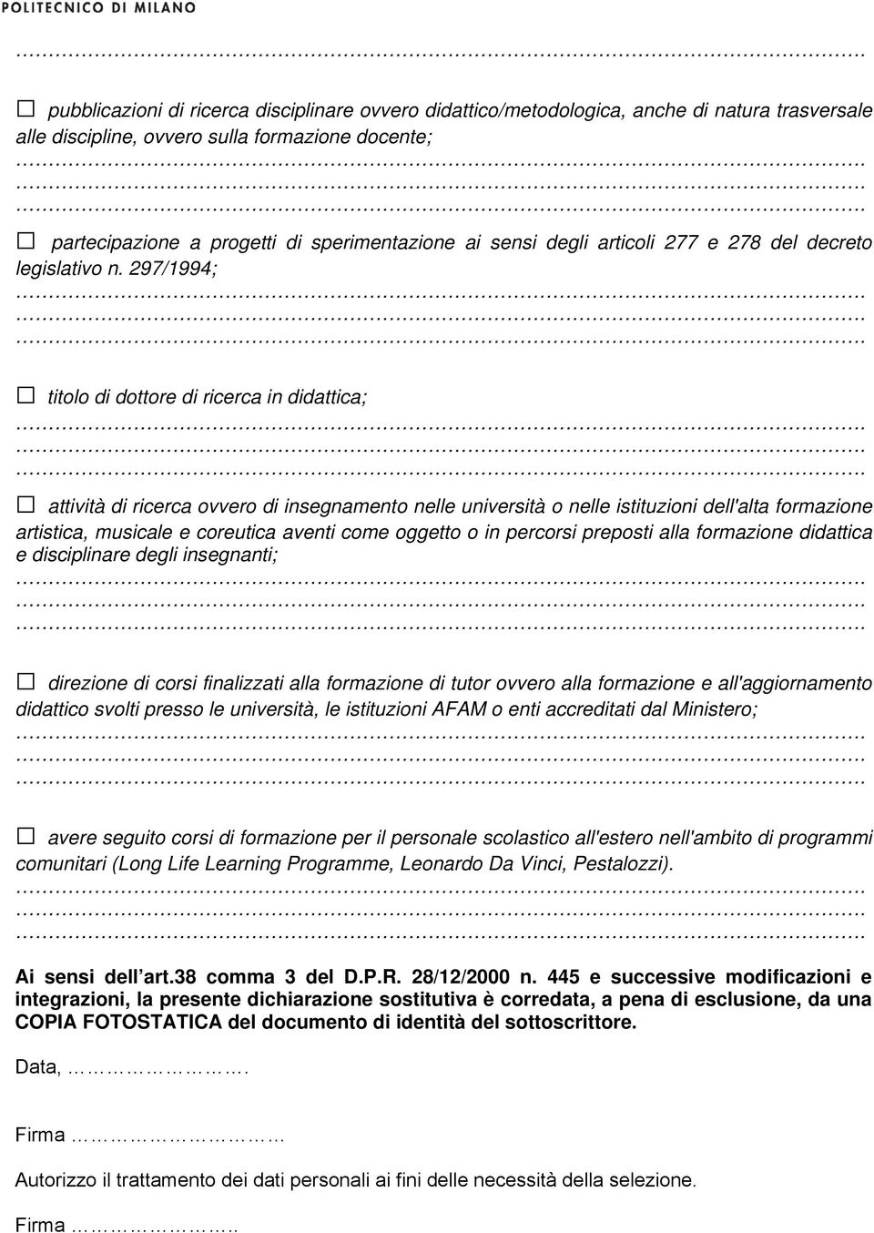 297/1994; titolo di dottore di ricerca in didattica; attività di ricerca ovvero di insegnamento nelle università o nelle istituzioni dell'alta formazione artistica, musicale e coreutica aventi come