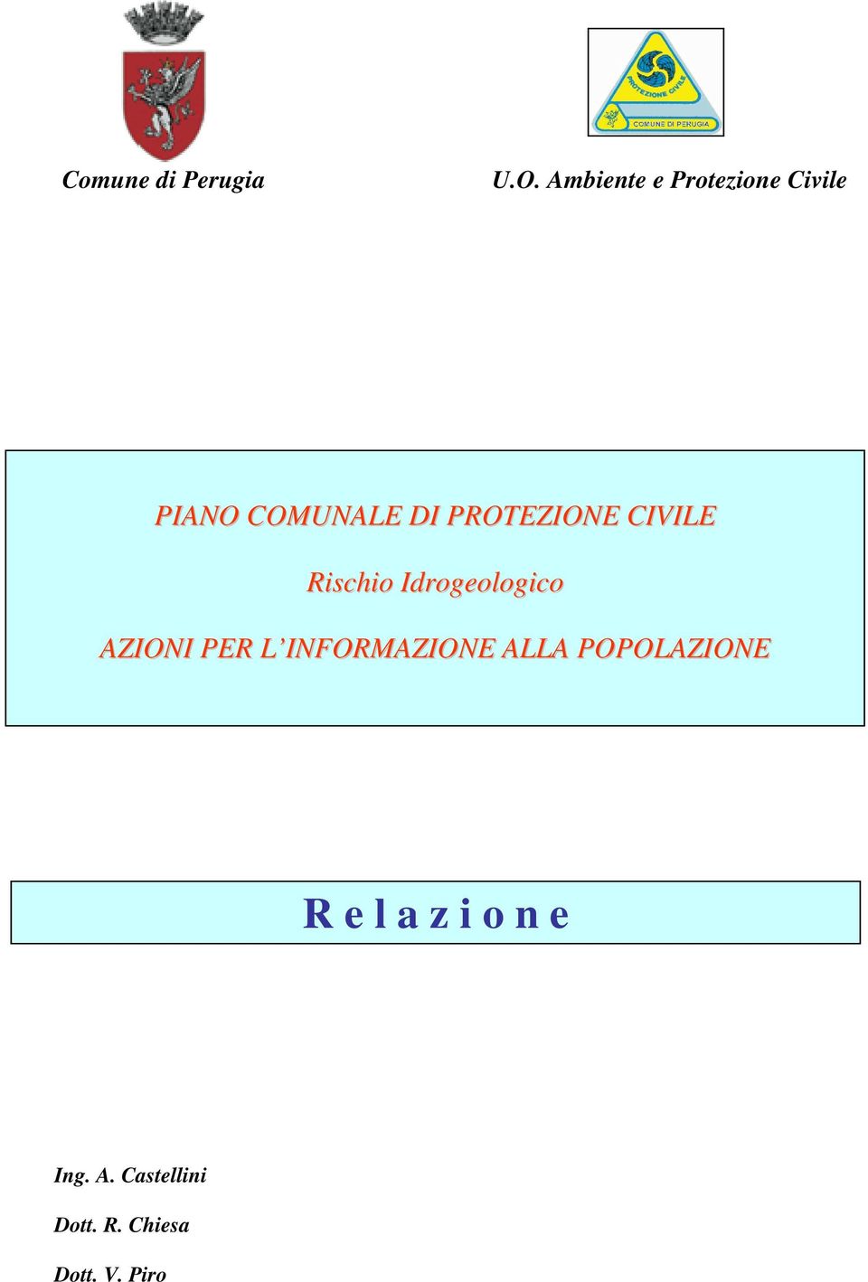 INFORMAZIONE ALLA POPOLAZIONE R e l a z i