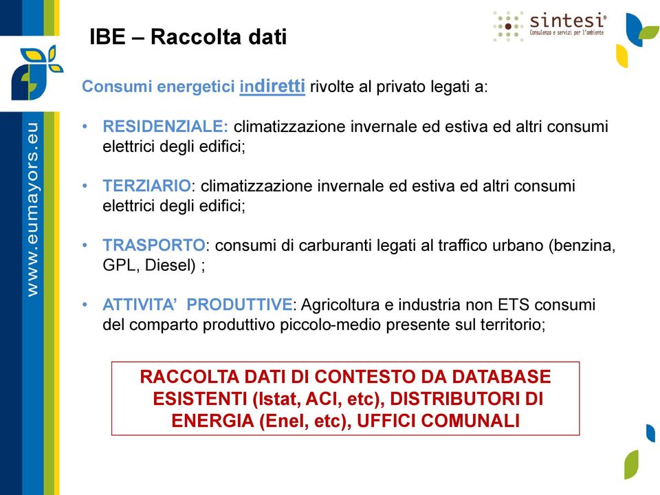 carburanti legati al traffico urbano (benzina, GPL, Diesel) ; ATTIVITA PRODUTTIVE: Agricoltura e industria non ETS consumi del comparto