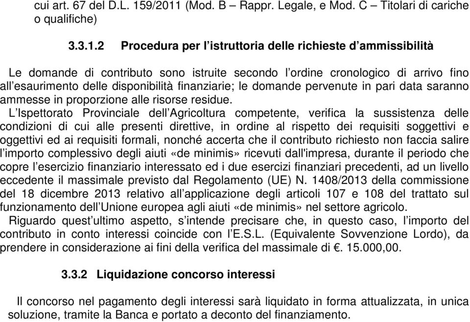 (Mod. B Rappr. Legale, e Mod. C Titolari di cariche o qualifiche) 3.3.1.