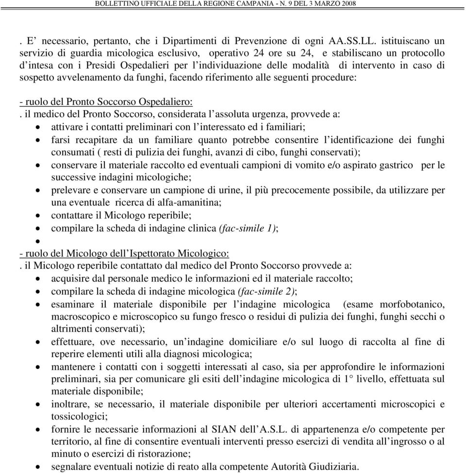 caso di sospetto avvelenamento da funghi, facendo riferimento alle seguenti procedure: - ruolo del Pronto Soccorso Ospedaliero:.