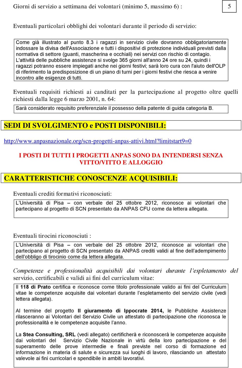 e occhiali) nei servizi con rischio di contagio.