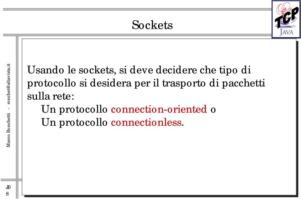 trasporto di pacchetti sulla rete: Un