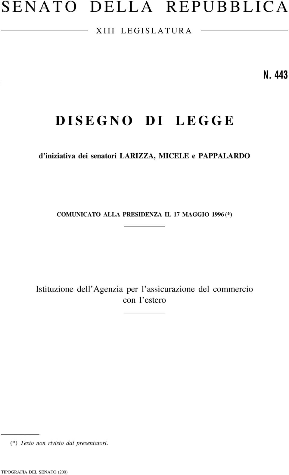 COMUNICATO ALLA PRESIDENZA IL 17 MAGGIO 1996 (*) Istituzione dell'agenzia per