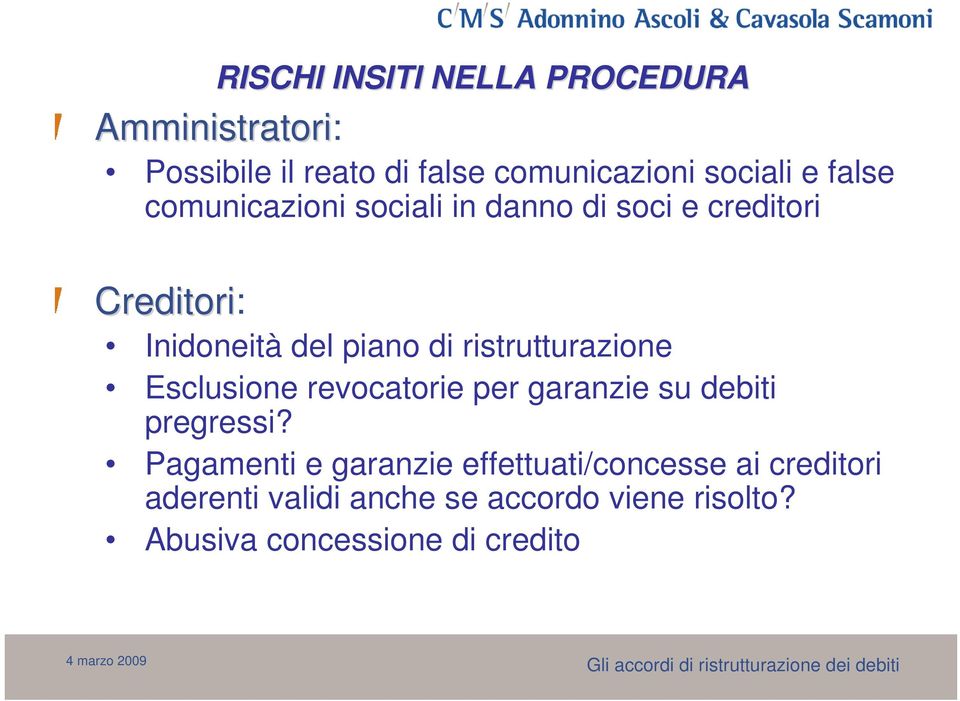 ristrutturazione Esclusione revocatorie per garanzie su debiti pregressi?