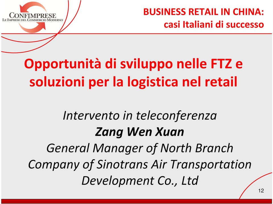 Intervento in teleconferenza Zang Wen Xuan General Manager of