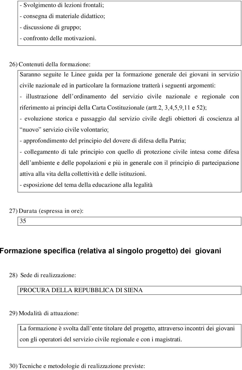 illustrazione dell ordinamento del servizio civile nazionale e regionale con riferimento ai principi della Carta Costituzionale (artt.