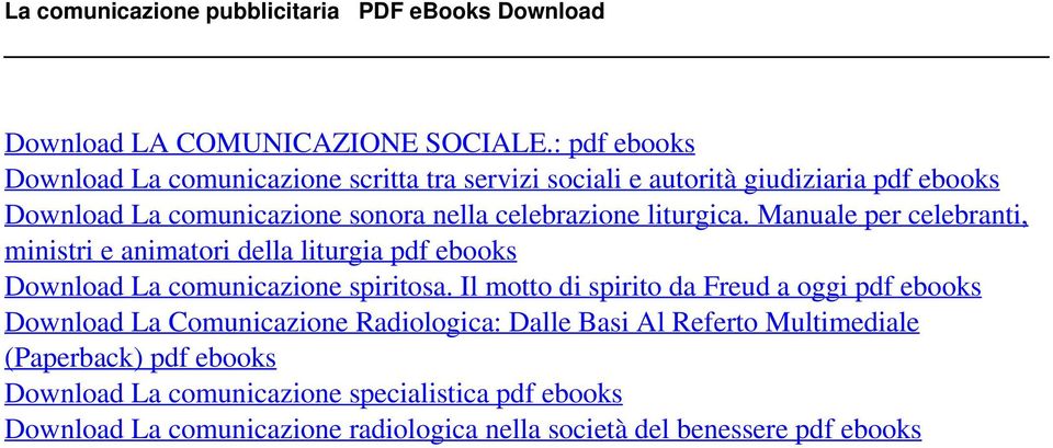 Manuale per celebranti, ministri e animatori della liturgia pdf ebooks Download La comunicazione spiritosa.