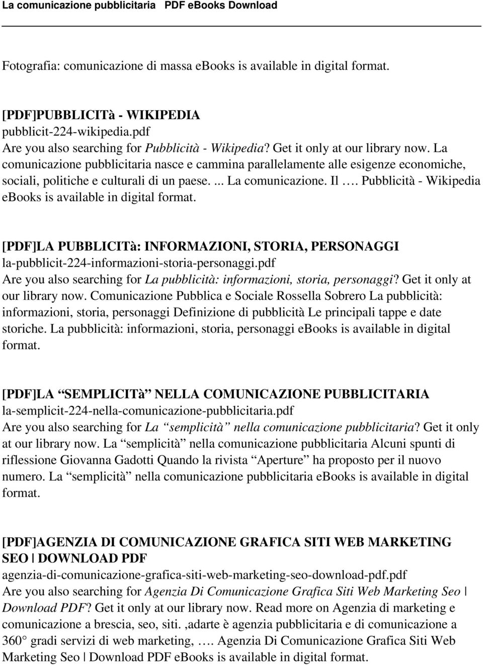 Pubblicità - Wikipedia ebooks is available in digital format. [PDF]LA PUBBLICITà: INFORMAZIONI, STORIA, PERSONAGGI la-pubblicit-224-informazioni-storia-personaggi.