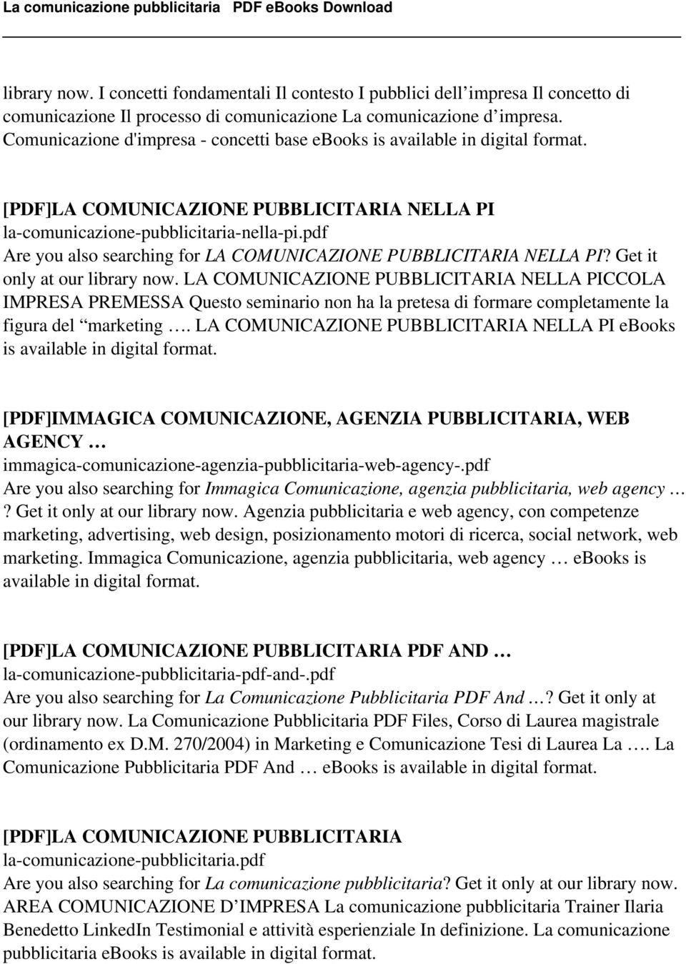 pdf Are you also searching for LA COMUNICAZIONE PUBBLICITARIA NELLA PI? Get it only at our library now.
