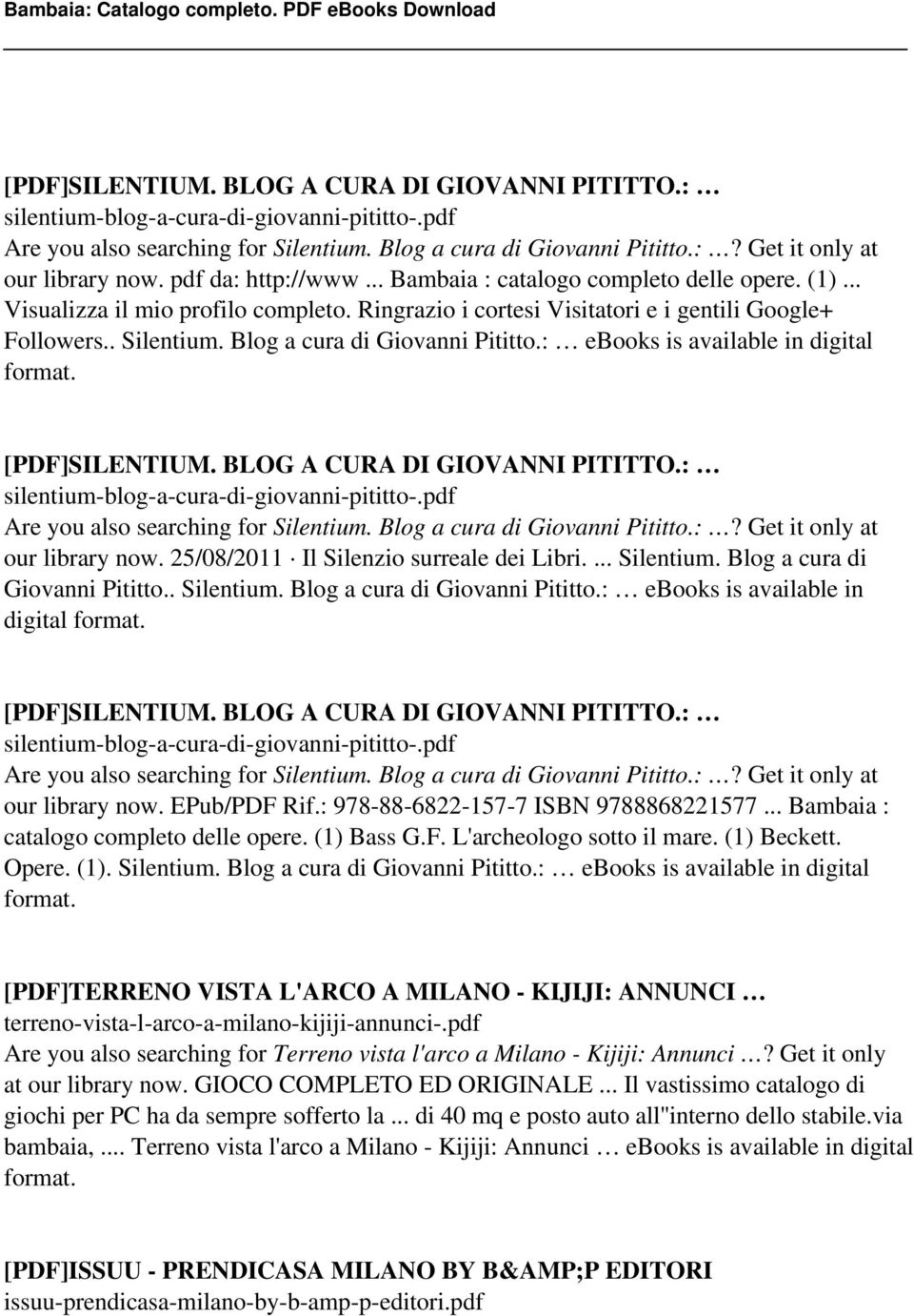 Blog a cura di Giovanni Pititto.: ebooks is available in digital format.  25/08/2011 Il Silenzio surreale dei Libri.... Silentium. Blog a cura di Giovanni Pititto.