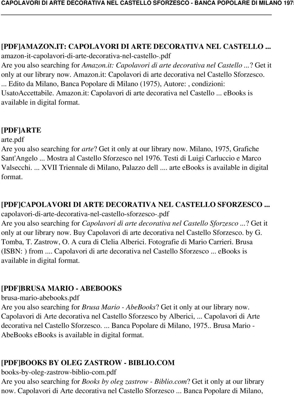 ... Edito da Milano, Banca Popolare di Milano (1975), Autore:, condizioni: UsatoAccettabile. Amazon.it: Capolavori di arte decorativa nel Castello... ebooks is available in digital [PDF]ARTE arte.
