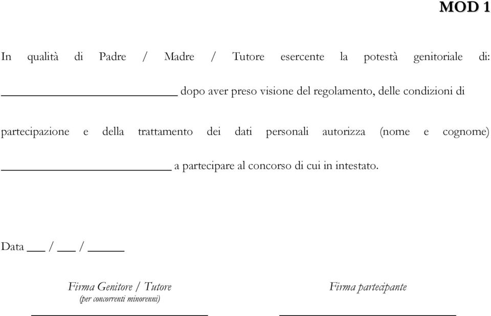 trattamento dei dati personali autorizza (nome e cognome) a partecipare al concorso di