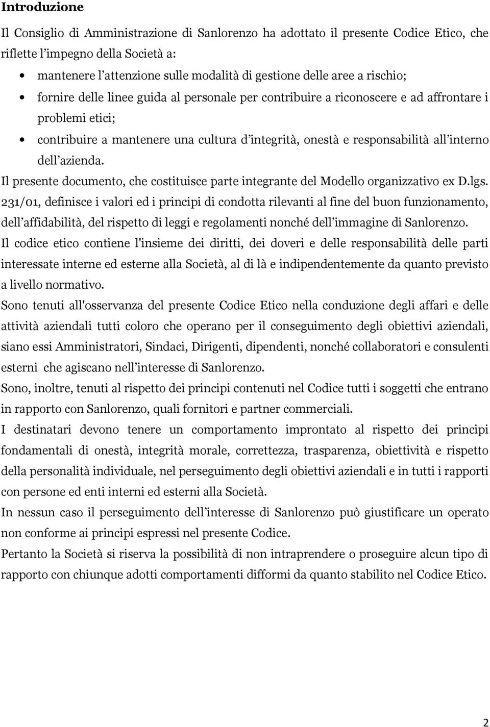 dell azienda. Il presente documento, che costituisce parte integrante del Modello organizzativo ex D.lgs.