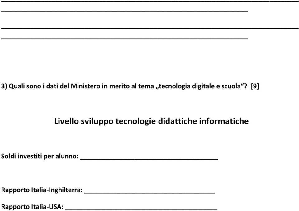 [9] Livello sviluppo tecnologie didattiche