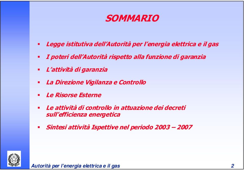 Controllo Le Risorse Esterne Le attività di controllo in attuazione dei decreti sull