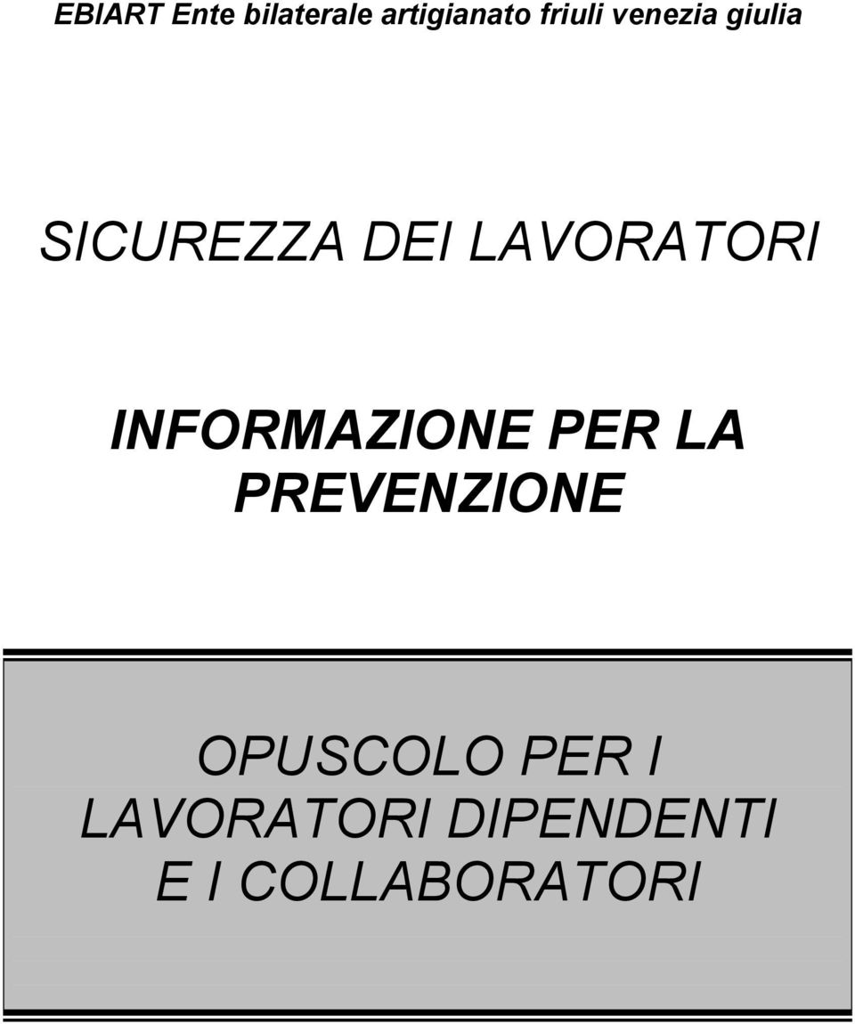 INFORMAZIONE PER LA PREVENZIONE OPUSCOLO