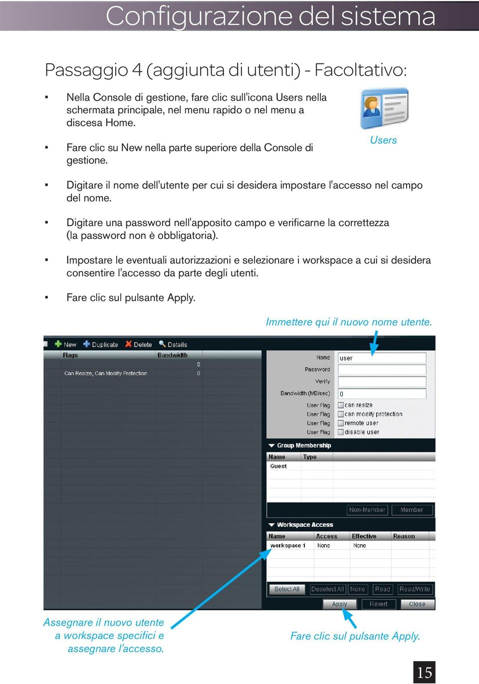 Digitare una password nell'apposito campo e verifi carne la correttezza (la password non è obbligatoria).